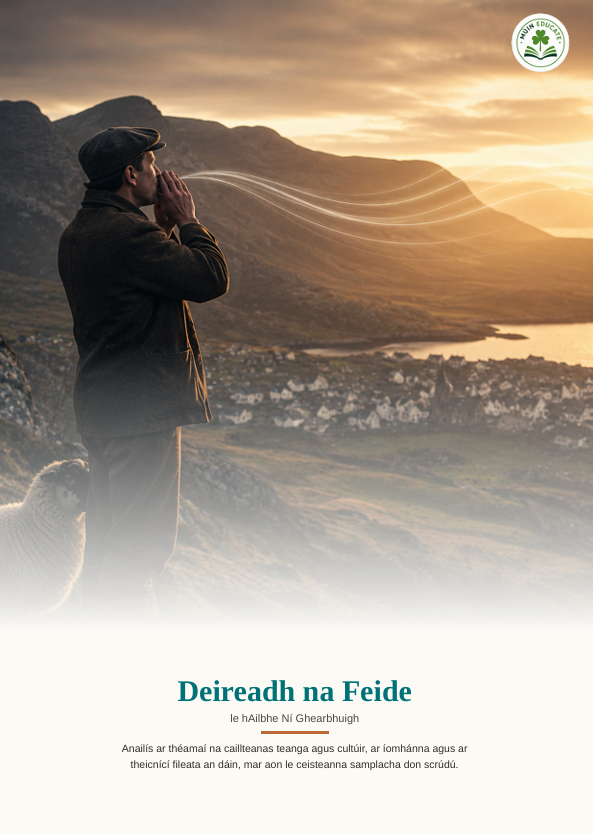 Deireadh na Feide le Ailbhe Ní Ghearbhuigh – Senior Cycle Poetry Study Guide Summary