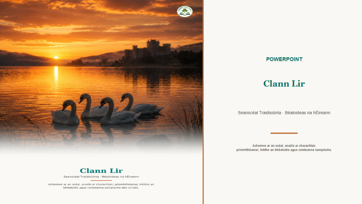 Clann Lir le Séamus Ó Searcaigh – PowerPoint Senior Cycle Irish Prós / Prose